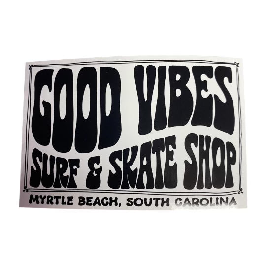 Good Vibes Surf & Skate Sticker